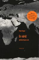 En v&auml;rld - globaliseringens etik