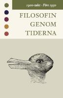 Filosofin genom tiderna. 1900-talet. F&ouml;re 1950 : texter