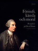 F&ouml;rnuft, k&auml;nsla och moral : perspektiv p&aring; David Hume