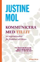 Kommunicera med tillit - en inspirationsbok f&ouml;r f&ouml;r&auml;ldrar och l&auml;rare