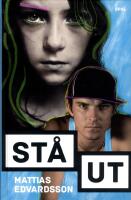 St&aring; ut!