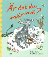 &Auml;r det du, m&auml;mm&auml;?