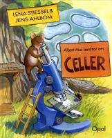 Albert Mus ber&auml;ttar om celler