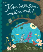 Kan inte sova, m&auml;mm&auml;!