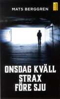 Onsdag kv&auml;ll strax f&ouml;re sju