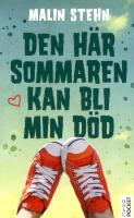 Den h&auml;r sommaren kan bli min d&ouml;d