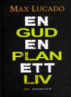 En Gud, En plan, Ett liv