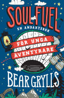 Soul Fuel f&ouml;r unga &auml;ventyrare : en andaktsbok