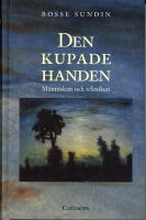 Den kupade handen : historien om m&auml;nniskan och tekniken
