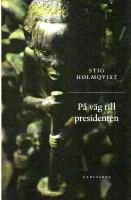 P&aring; v&auml;g till presidenten