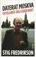 Daterat Moskva : Rysslands v&auml;g leder bort