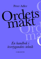 Ordets makt : en guidad tur genom retorikens landskap