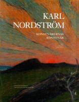 Karl Nordstr&ouml;m : konstn&auml;rernas konstn&auml;r