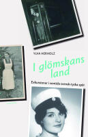 I gl&ouml;mskans land : exkursioner i sentida svensk-tyska sp&aring;r