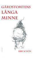 G&aring;rdstomtens l&aring;nga minne