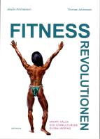 Fitnessrevolutionen : kropp, h&auml;lsa och gymkulturens globalisering