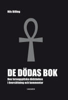 De d&ouml;das bok : den fornegyptiska d&ouml;dsboken