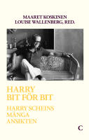 Harry bit f&ouml;r bit : Harry Scheins m&aring;nga ansikten