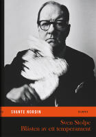 Sven Stolpe - bl&aring;sten av ett temperament