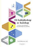 Ett kalejdoskop av kunskap : Sveriges unga akademi om vetenskap och samh&auml;lle
