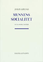 Munnens socialitet och andra ess&auml;er