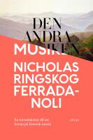 Den andra musiken : en introduktion till att lyssna p&aring; klassisk musik