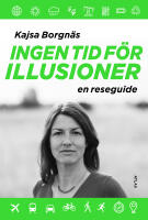 Ingen tid f&ouml;r illusioner