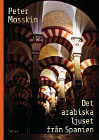 Det arabiska ljuset fr&aring;n Spanien