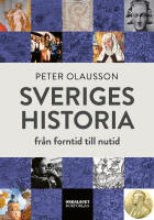 Sveriges historia : fr&aring;n forntid till nutid