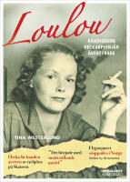 Loulou : k&auml;ndisbarn, deckarpionj&auml;r, &auml;ventyrare