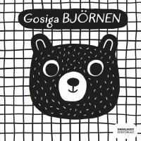 Gosiga bj&ouml;rnen : tygbok