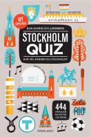 Stockholmquiz - 444 fr&aring;gor f&ouml;r nytta och n&ouml;je