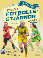 Superstars : svenska fotbollsstj&auml;rnor - Damer