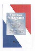 Franska facktermer 2 : Geologi, geografi, meteorologi. Kemi, biokemi. Genet