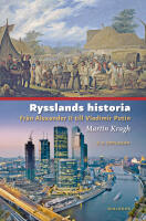 Rysslands historia : fr&aring;n Alexander II till Vladimir Putin