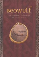 Beowulf : en nordisk ber&auml;ttelse fr&aring;n 500-talet