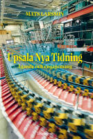 Upsala Nya Tidning : &auml;gande och engagemang