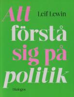 Att f&ouml;rst&aring; sig p&aring; politik