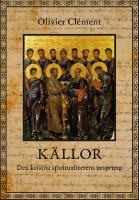 K&auml;llor : den kristna spiritualitetens ursprung