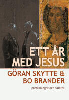 Ett &aring;r med Jesus, predikningar och samtal