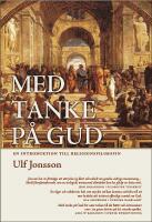 Med tanke p&aring; Gud : en introduktion till religionsfilosofin
