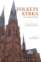 Folkets kyrka : eller en kyrka f&ouml;r folket?