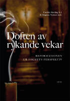 Doften av rykande vekar : reformationen ur folkets perspektiv