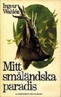 Mitt sm&aring;l&auml;ndska paradis