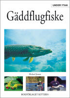 G&auml;ddflugfiske - Under ytan