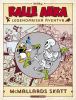 Kalle Anka legendariska &auml;ventyr. McMallards skatt