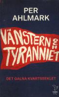 V&auml;nstern och tyranniet