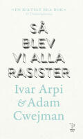 S&aring; blev vi alla rasister
