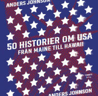 50 historier om USA, Fr&aring;n Maine till Hawaii