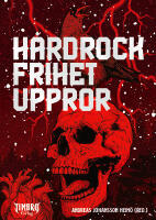 H&aring;rdrock, frihet, uppror